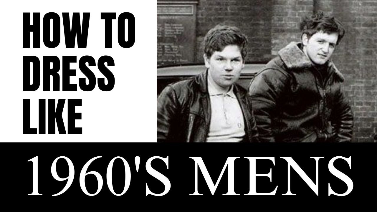 how to dress like 1960s mens fashion